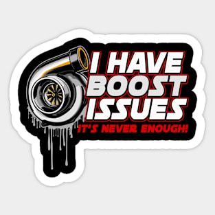 I have boost issues Sticker